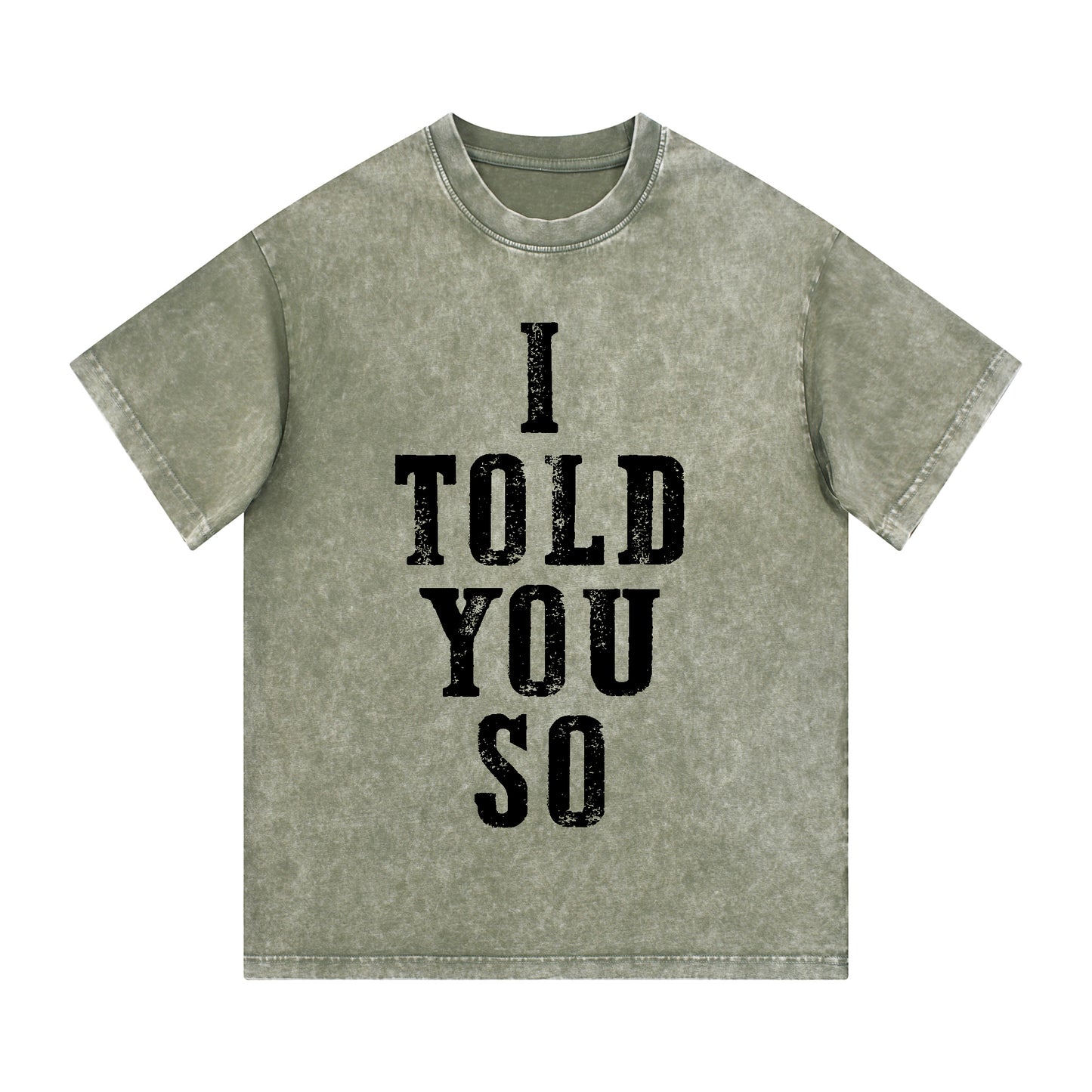 "I TOLD YOU SO" Style Short-Sleeve T-Shirt
