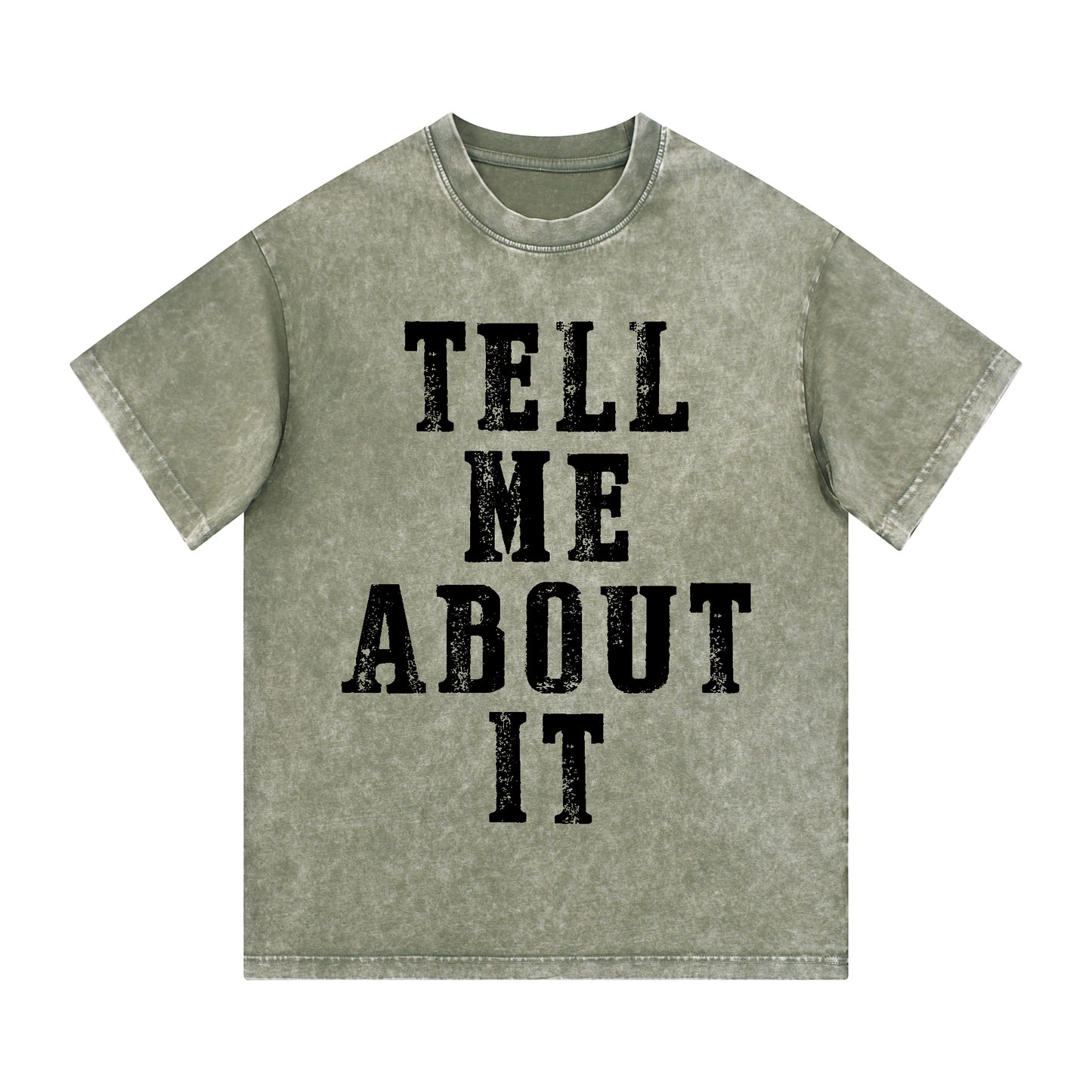 "Tell me about it" Style Short-Sleeved T-Shirt