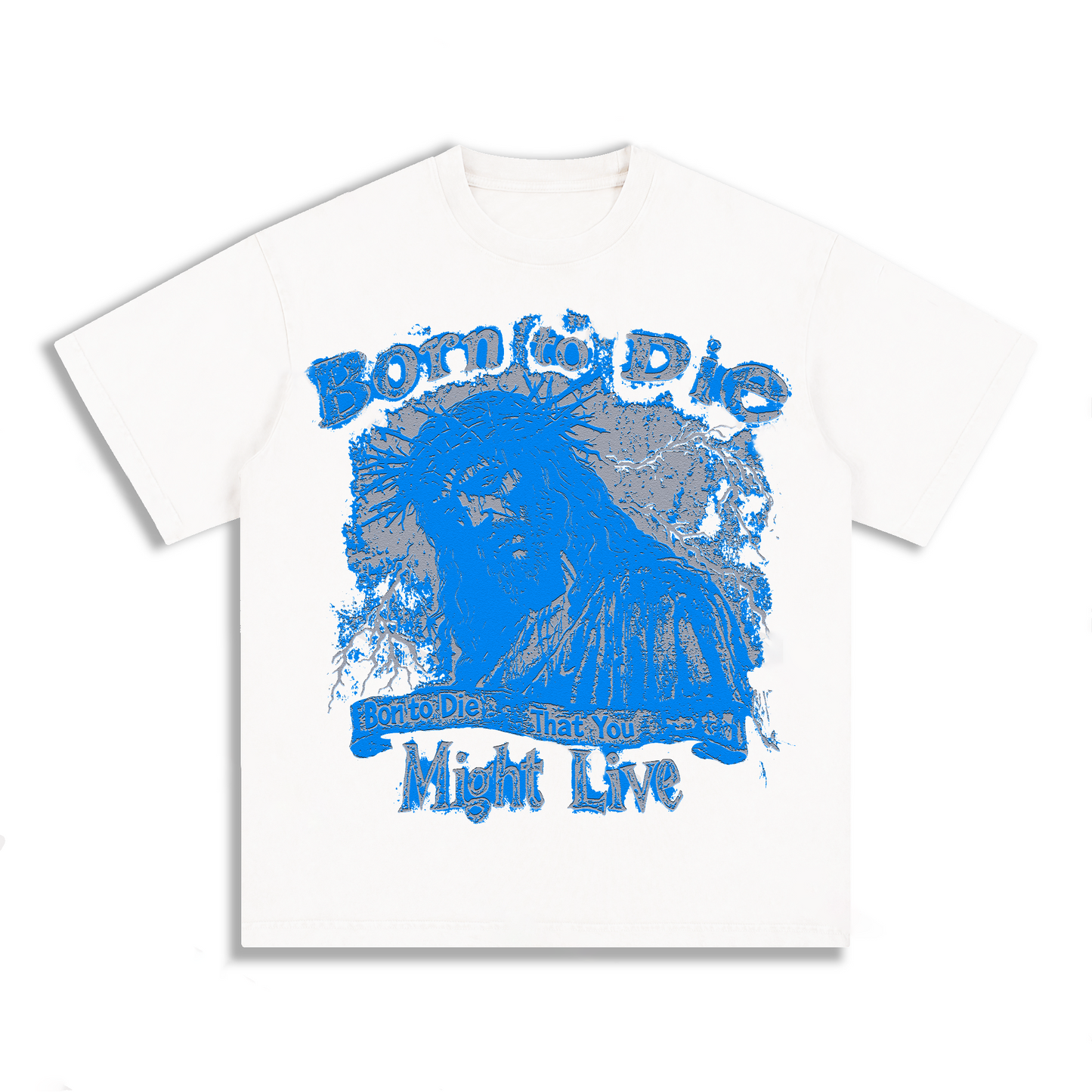 "BORN TO DIE THAT YOU MIGHT LIVE" Style Short-Sleeved T-Shirt