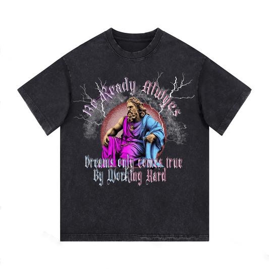 "Be Ready Always , Dreams Only Come True By Working Hard" T-Shirts