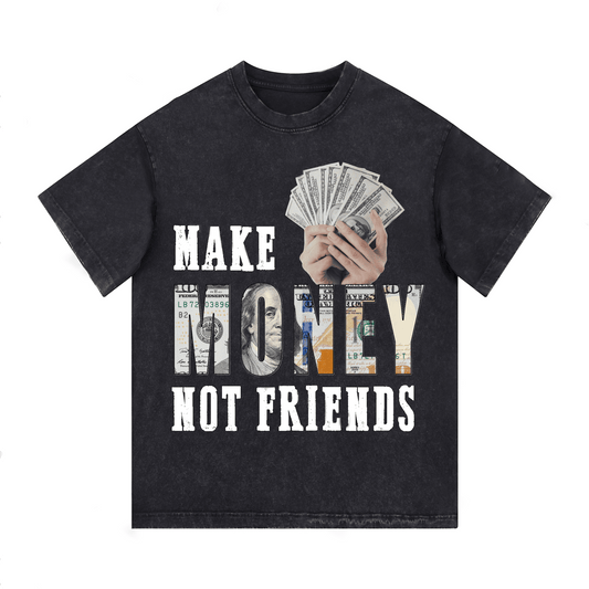“MAKE MENOY NOT FRIENDS” Style Short-Sleeved T-Shirt