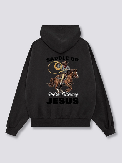 Saddle up, we're following jesus Hoodies