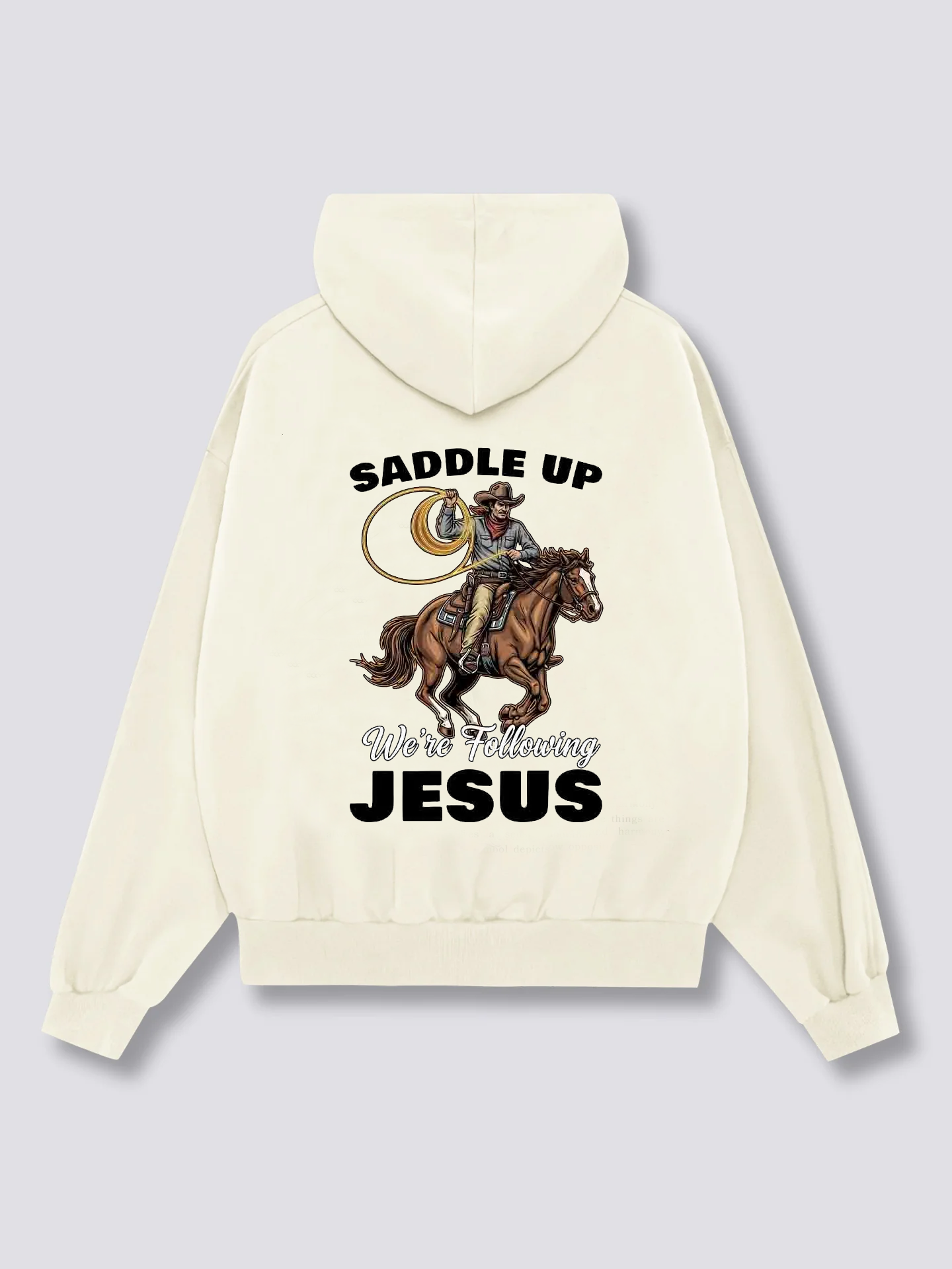 Saddle up, we're following jesus Hoodies