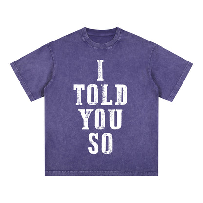 "I TOLD YOU SO" Style Short-Sleeve T-Shirt