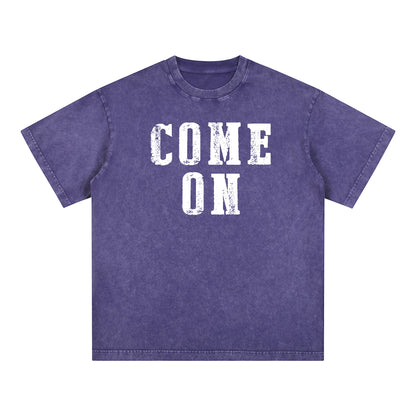 "COME ON" Style Short - Sleeve T-Shirt