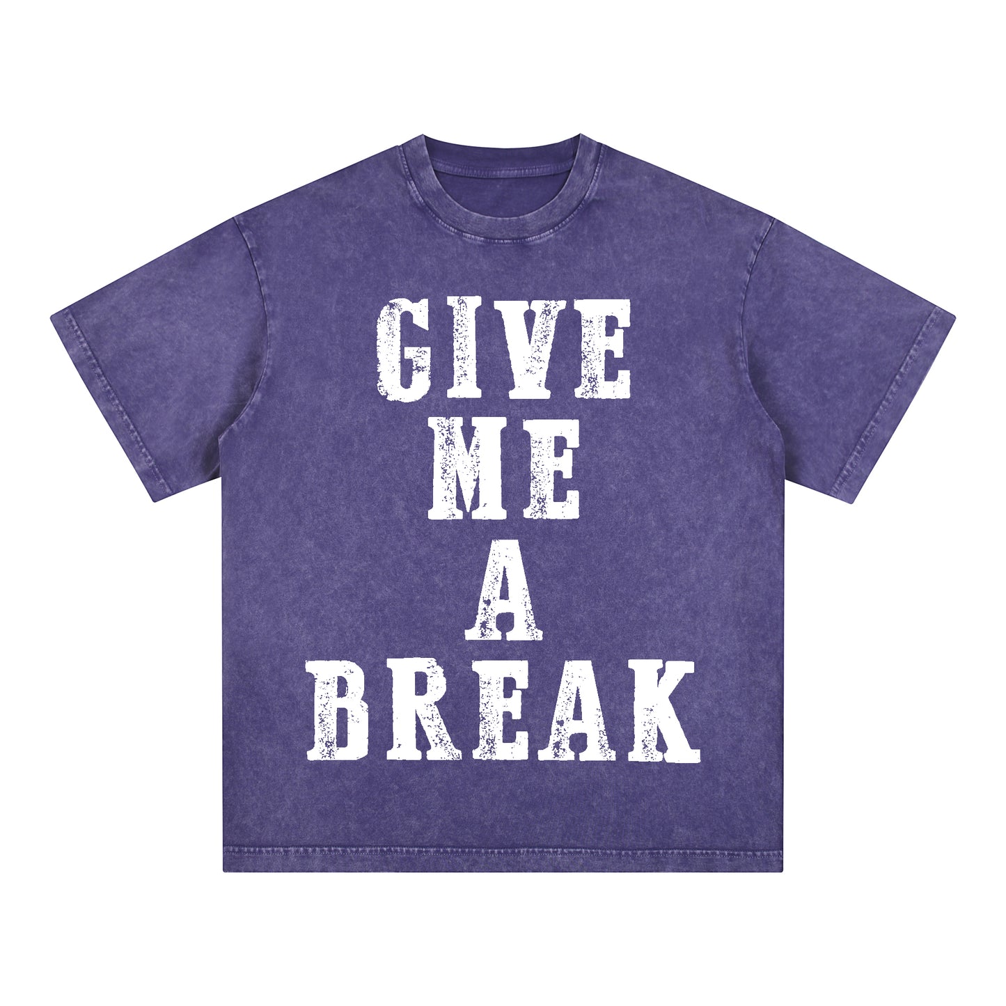 "GIVE ME A BREAK" Style Short - Sleeve T-Shirt