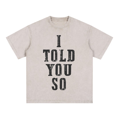 "I TOLD YOU SO" Style Short-Sleeve T-Shirt