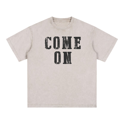 "COME ON" Style Short - Sleeve T-Shirt