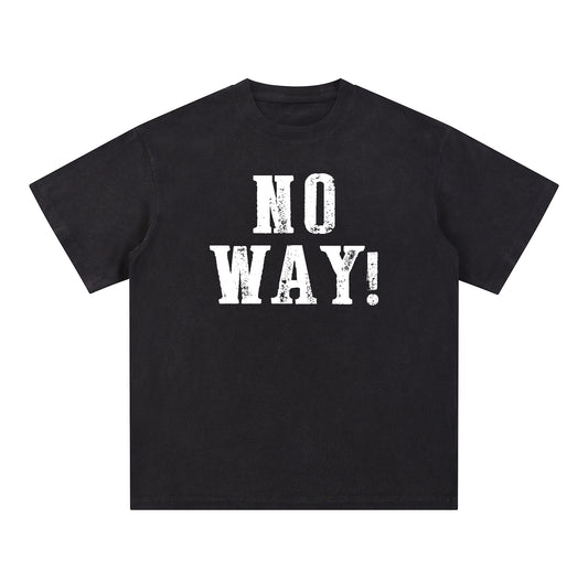 "NO WAY!" Style Short - Sleeve T-Shirt