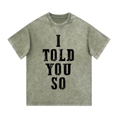 "I TOLD YOU SO" Style Short-Sleeve T-Shirt