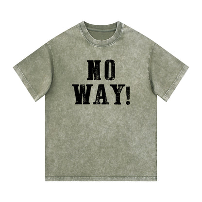 "NO WAY!" Style Short - Sleeve T-Shirt