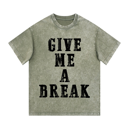 "GIVE ME A BREAK" Style Short-Sleeved T-Shirt