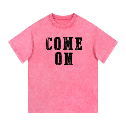 "COME ON" Style Short - Sleeve T-Shirt