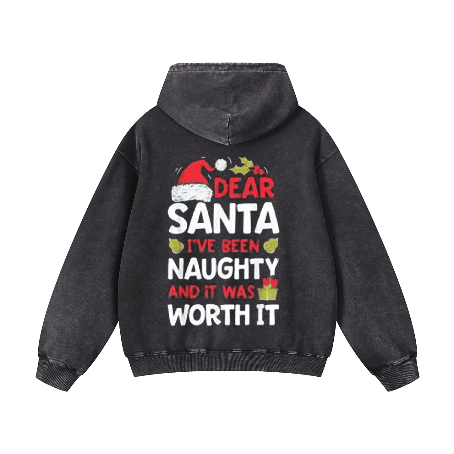 Santa hat, I've been naughty and it was worth it Hoodie