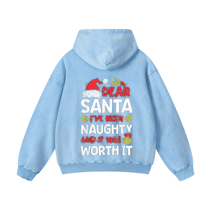 Santa hat, I've been naughty and it was worth it Hoodie
