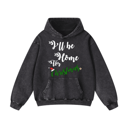 I'll be home for Christmas Hoodie
