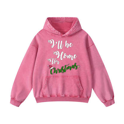 I'll be home for Christmas Hoodie