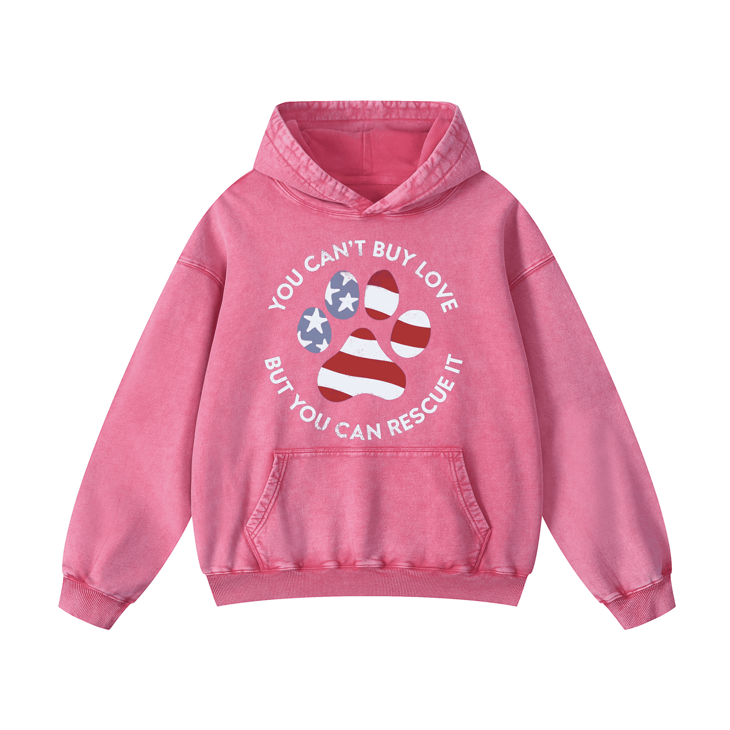 “You can't buy love, but you can rescue it ” Acid-Washed Hoodies