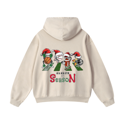 Always is season Hoodie