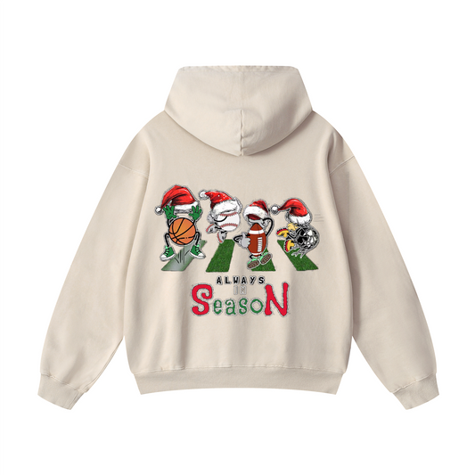 Always is season Hoodie