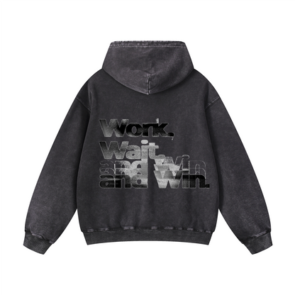 Work Wait and Win Hoodie