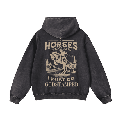 "MY HORSES ARE CALLING AND I MUST GO" Acid Wash Oversized Hoodies