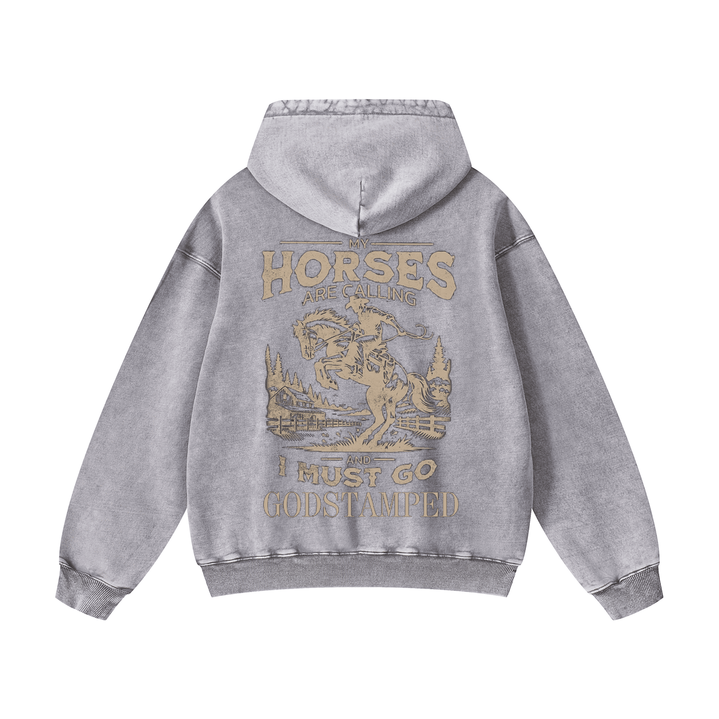 "MY HORSES ARE CALLING AND I MUST GO" Acid Wash Oversized Hoodies