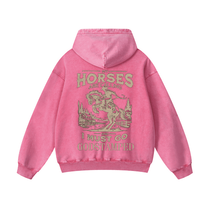 "MY HORSES ARE CALLING AND I MUST GO" Acid Wash Oversized Hoodies
