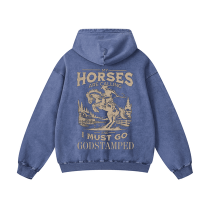 "MY HORSES ARE CALLING AND I MUST GO" Acid Wash Oversized Hoodies