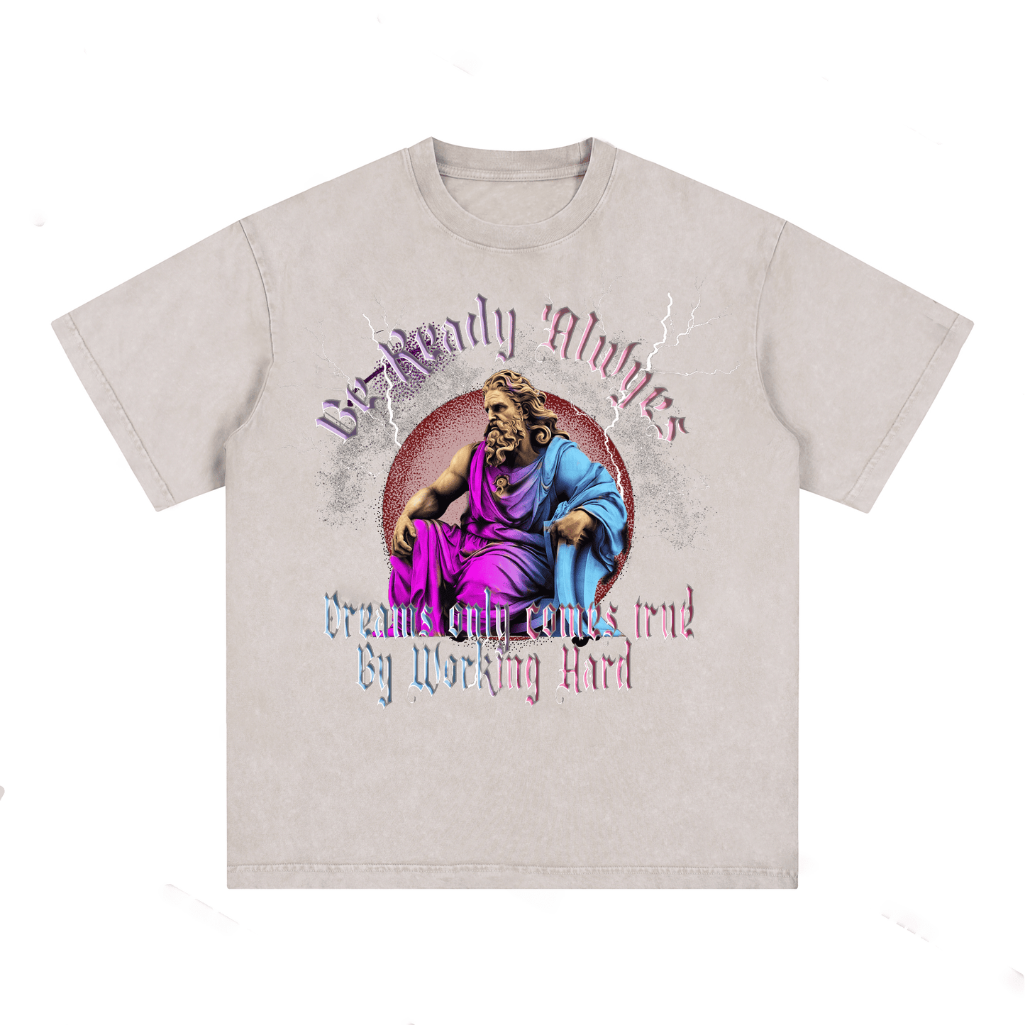 "Be Ready Always , Dreams Only Come True By Working Hard"  T-Shirts