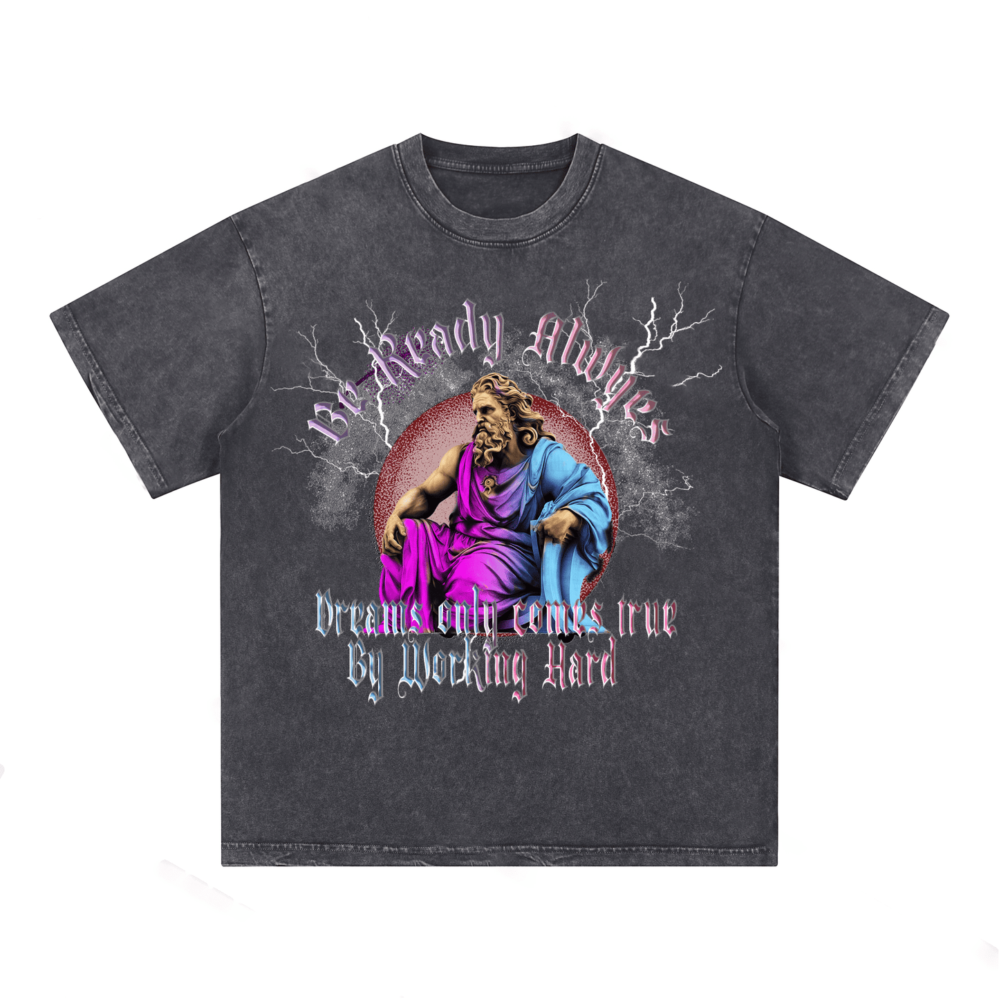 "Be Ready Always , Dreams Only Come True By Working Hard"  T-Shirts
