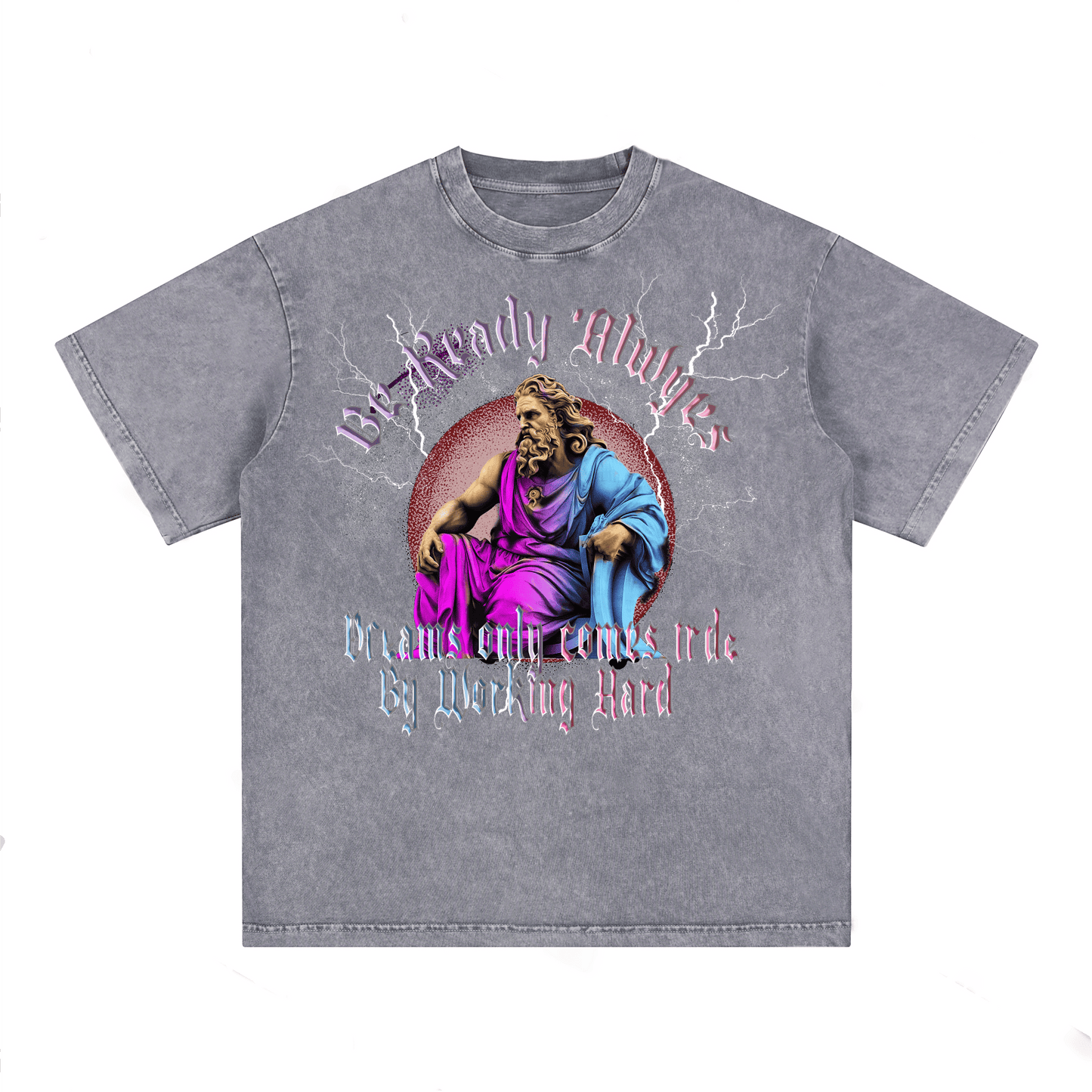 "Be Ready Always , Dreams Only Come True By Working Hard"  T-Shirts
