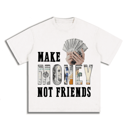 “MAKE MENOY NOT FRIENDS” Style Short-Sleeved T-Shirt
