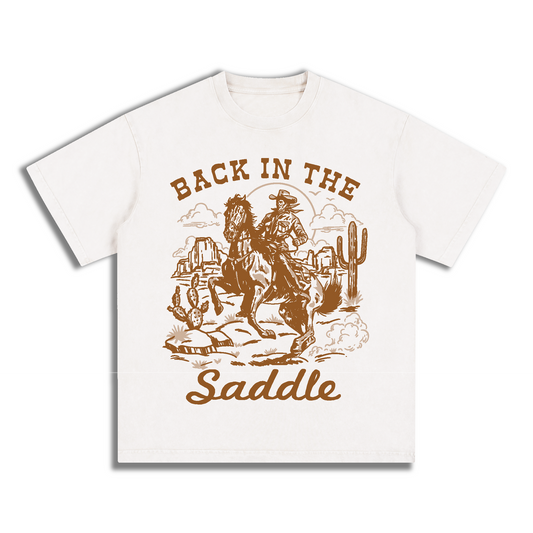 "BACK IN THE SADDLE" Style Short - Sleeve T-Shirt