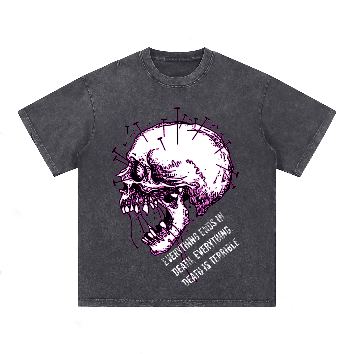 "EVERYTHING IS DEATH. EVERYTHING IS TERRIBLE" SKULL Style T-Shirt
