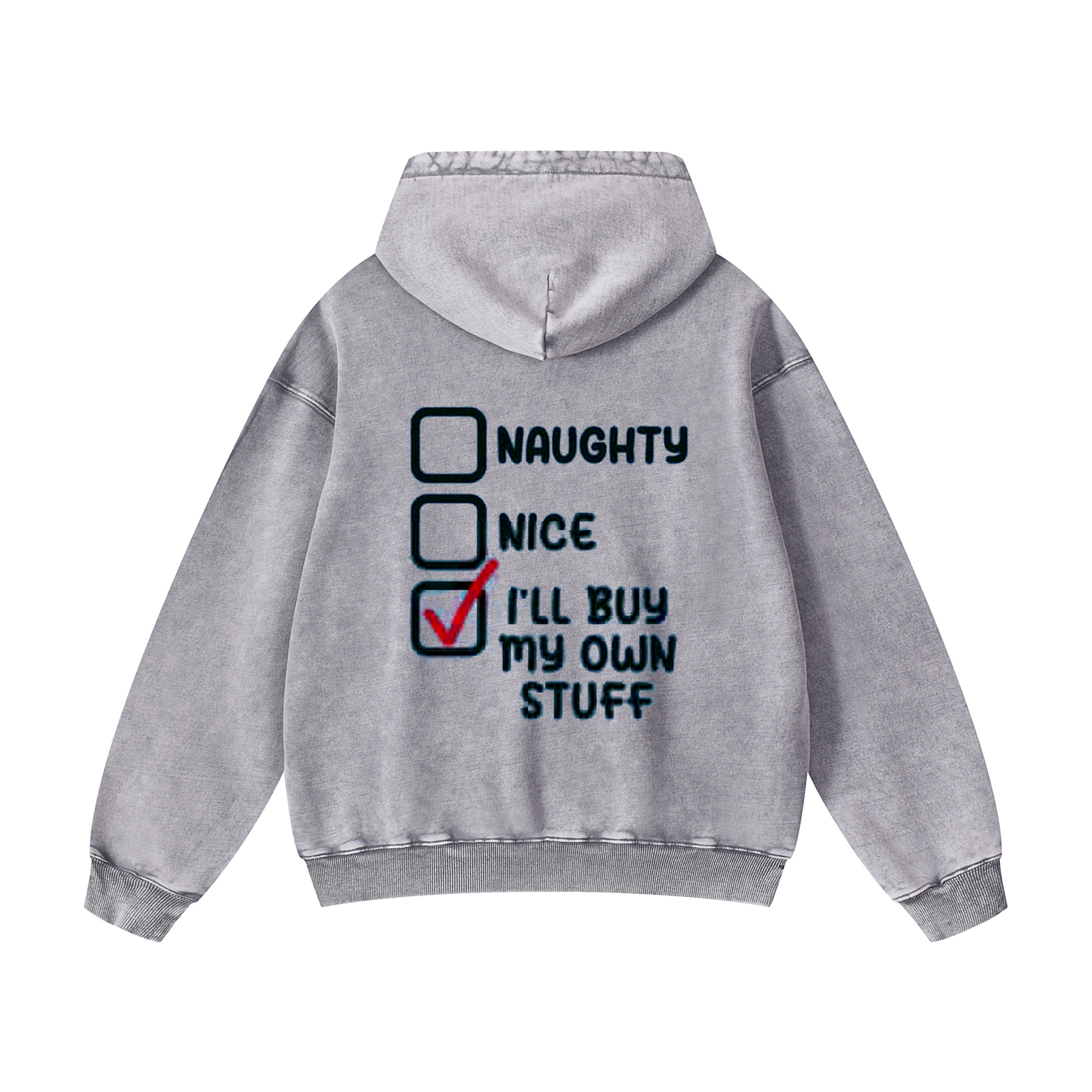 I'll buy my own stuff Hoodie