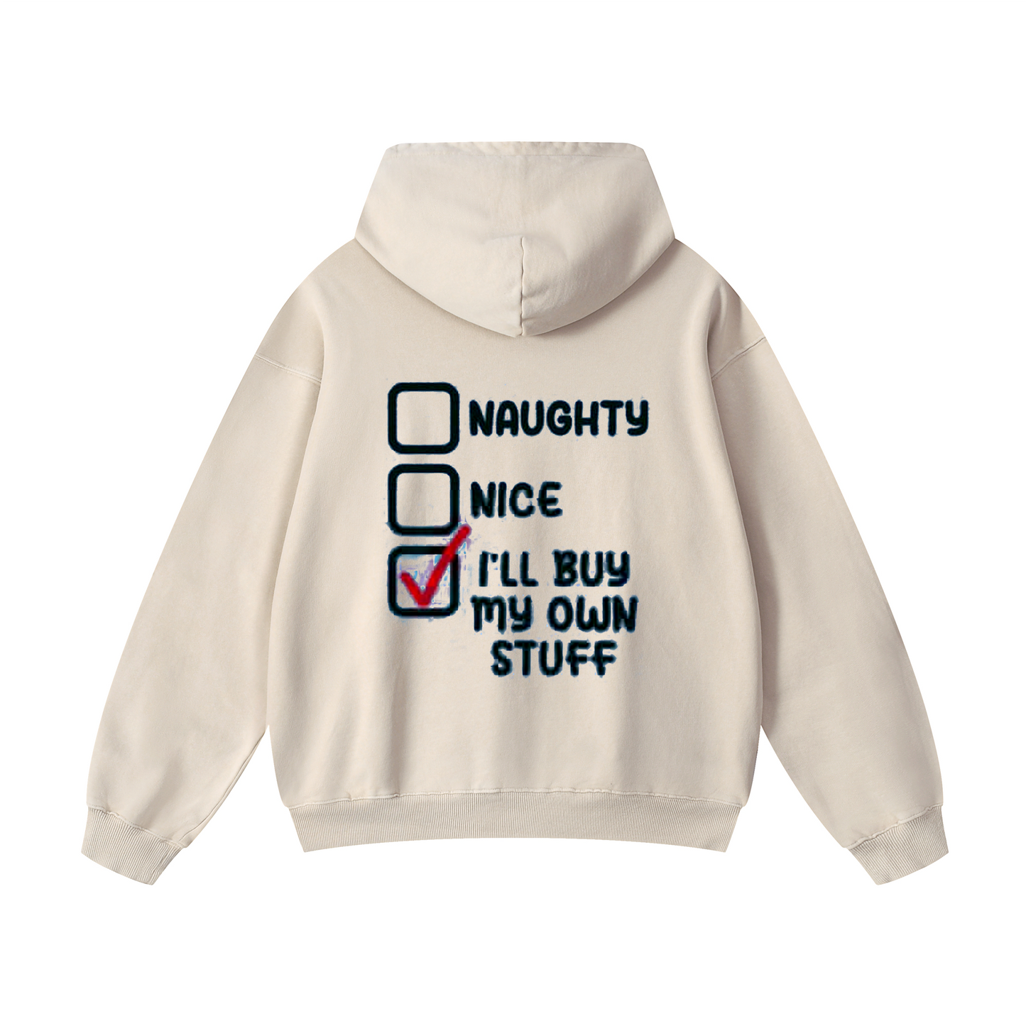 I'll buy my own stuff Hoodie