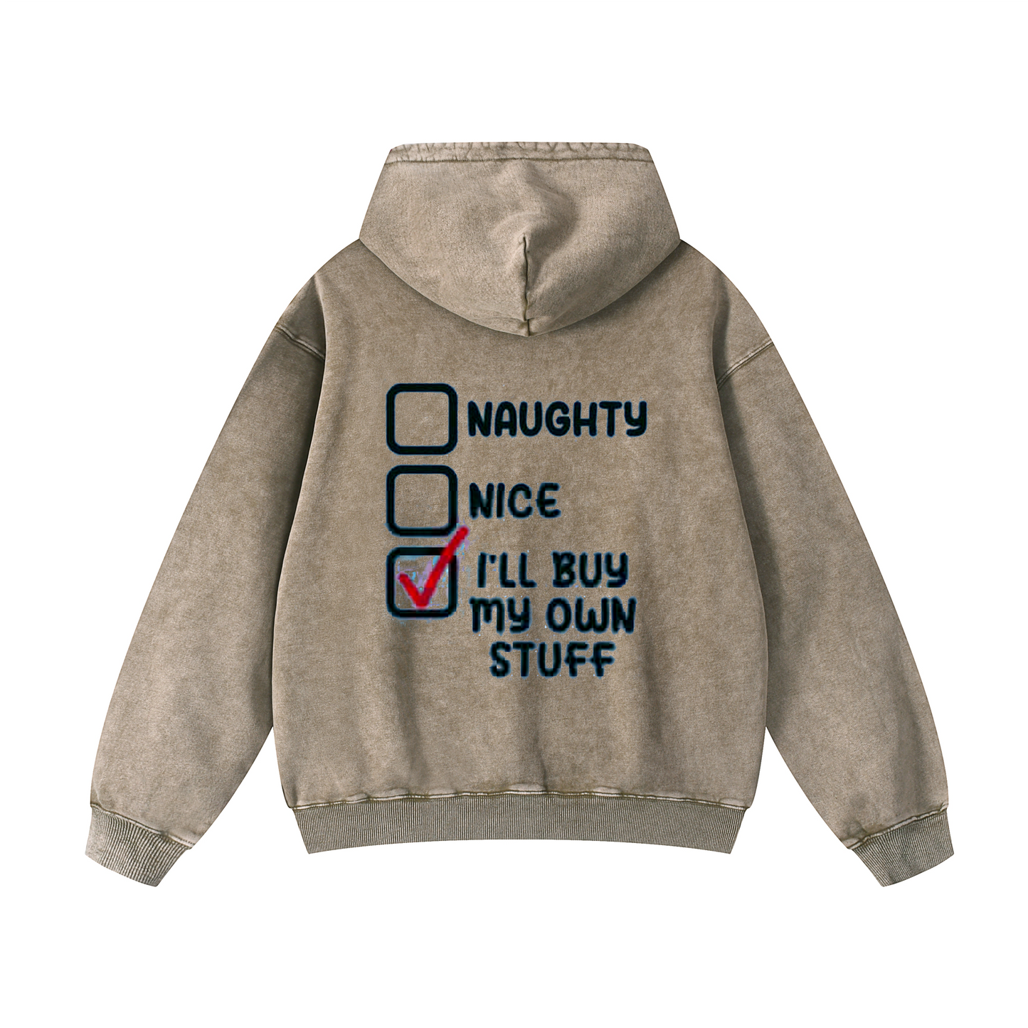 I'll buy my own stuff Hoodie